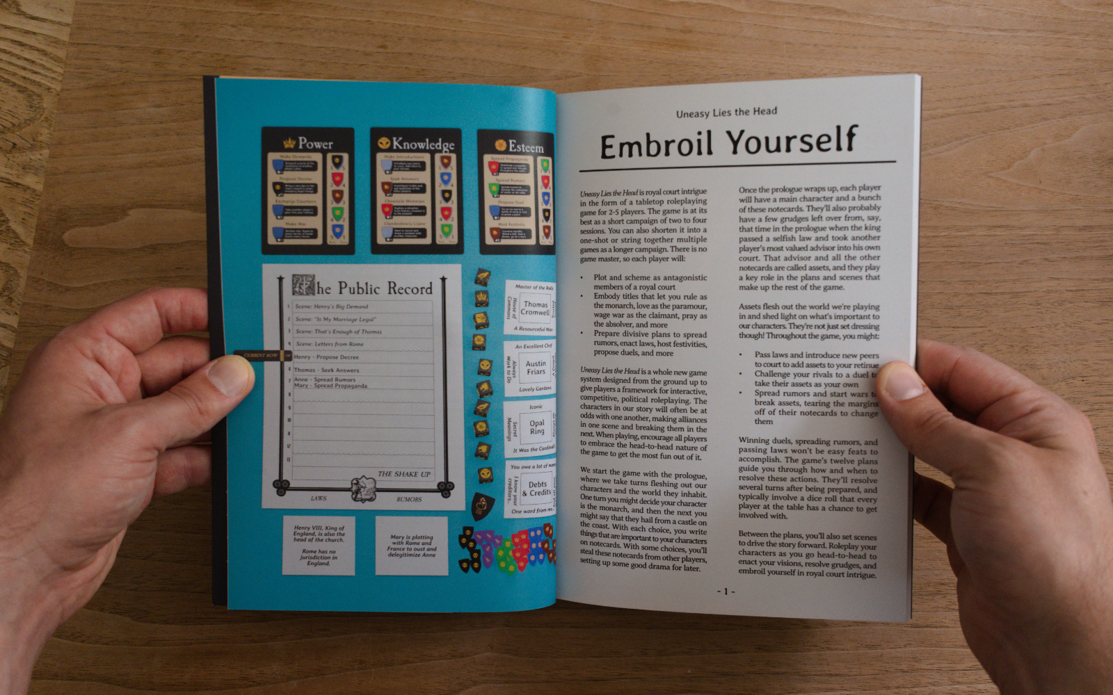 The Public Record - Use a calendar to track story beats - Set scenes and react to events - Brace yourself for the plans of other players